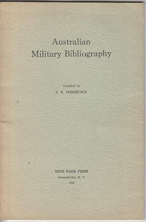 Seller image for Australian Military Bibliography for sale by Time Booksellers