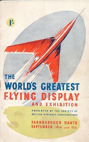 Bild des Verkufers fr Flying Display and Exhibition showing the products of Members of The Society of British Aircraft Constructors at Farnborough Aerodrome zum Verkauf von Barter Books Ltd