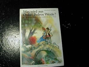 Imagen del vendedor de Was Wird Aus Onkel Pedros Weide? Ein Spanisches Mrchen - Nacherzhlt Von James Krss a la venta por Antiquariat Fuchseck