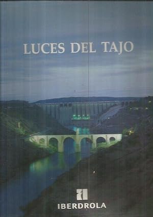 LUCES DEL TAJO (FOTOGRAFIAS DE EMILIO GARCIA-ERGÜIN Y ANTON GOIRI MATE)