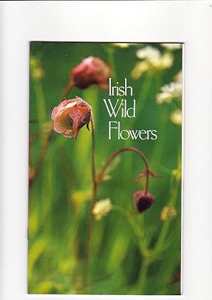 Irish Wild Flowers. The Irish Heritage Series :17