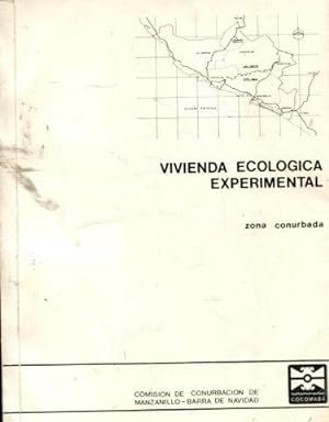 VIVIENDA ECOLOGICA EXPERIMENTAL, ZONA CONURBADA.