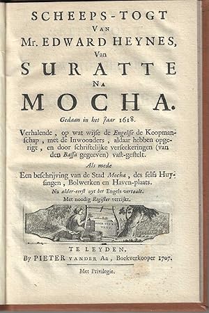 Scheeps-togt van Mr. Edward Heynes van Suratte na Mocha. Gedaan in het jaar 1618. Verhalende, op ...