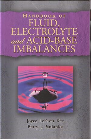 Seller image for Handbook Of Fluid, Electrolyte And Acid-base Imbalances for sale by Jonathan Grobe Books