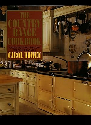 Imagen del vendedor de The Country Range Cookbook; Creative Cooking on Kitchen Ranges a la venta por Little Stour Books PBFA Member
