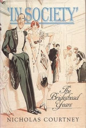 Seller image for In Society: The Brideshead Years for sale by Works on Paper
