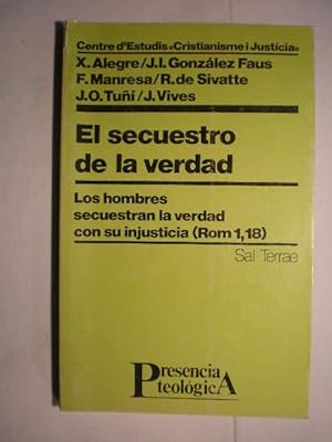 Imagen del vendedor de El secuestro de la verdad. Los hombres secuestran la verdad con su injusticia (Rom, 1,18) a la venta por Librera Antonio Azorn