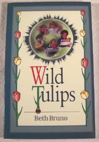 Immagine del venditore per Wild Tulips venduto da Resource Books, LLC
