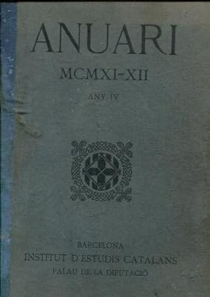 INSTITUT D'ESTUDIS CATALANS. ANUARI MCMXI-XII. ANY IV.