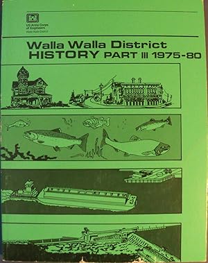 Image du vendeur pour WALLA WALLA DISTRICT HISTORY PART III 1975-80 (1980) mis en vente par Wilson Book Research