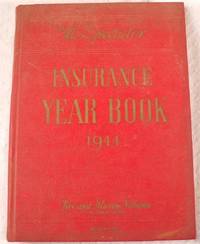 The Spectator Insurance Year Book: Fire and Marine Volume 1944 - 1945
