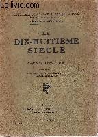 Bild des Verkufers fr Le dix-huitime sicle zum Verkauf von Le-Livre