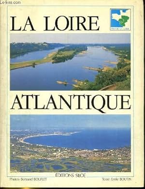 Bild des Verkufers fr La Loire Atlantique zum Verkauf von Le-Livre