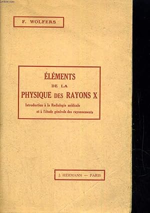 Seller image for Elements de la physiques des rayons X for sale by Le-Livre