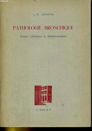 Bild des Verkufers fr Pathologie bronchique zum Verkauf von Le-Livre