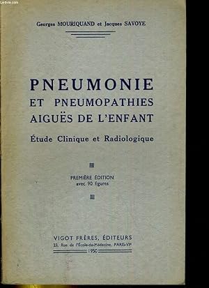Image du vendeur pour Pneumonie et pneumopathies aiges de l'enfant. Etude clinique et radiologique mis en vente par Le-Livre
