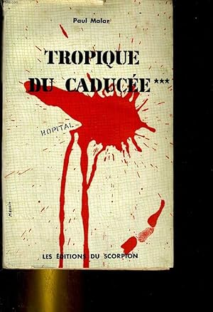 Seller image for Tropique du caduce tome III for sale by Le-Livre