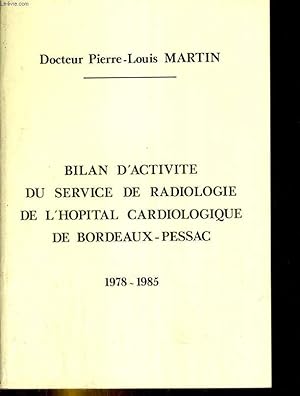 Seller image for Bilan d'activit du service de radiologie de l'hopital cardiologique de bordeaux-Pessac for sale by Le-Livre