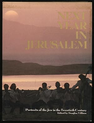 Seller image for Next Year in Jerusalem, Portraits of the Jew in the Twentieth Century for sale by Between the Covers-Rare Books, Inc. ABAA