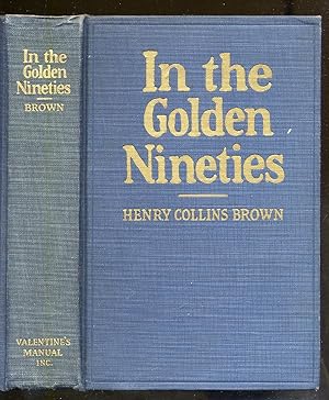 Seller image for In The Golden Nineties for sale by Between the Covers-Rare Books, Inc. ABAA