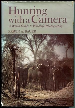 Seller image for Hunting with a Camera. A World Guide to Wildlife Photography. for sale by Time Booksellers