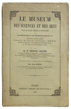 LE MUSEUM DES SCIENCES ET DES ARTS. Choix de Traités complets et instructifs sur les Sciences phy...