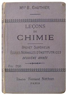 LECONS DE CHIMIE, à l'usage des Ecoles Normales d'Institutrices. Deuxième Année : CHIMIE ORGANIQUE.