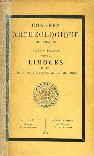Bild des Verkufers fr CONGRES ARCHEOLOGIQUE DE FRANCE, LXXXIVe SESSION, LIMOGES zum Verkauf von Le-Livre