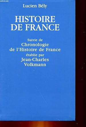 Seller image for HISTOIRE DE FRANCE - SUIVIE DE - CHRONOLOGIE DE L'HISTOIRE DE FRANCE for sale by Le-Livre