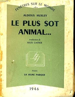 Image du vendeur pour LE PLUS SOT ANIMAL. mis en vente par Le-Livre