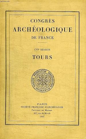 Bild des Verkufers fr CONGRES ARCHEOLOGIQUE DE FRANCE, CVIe SESSION, TOURS zum Verkauf von Le-Livre