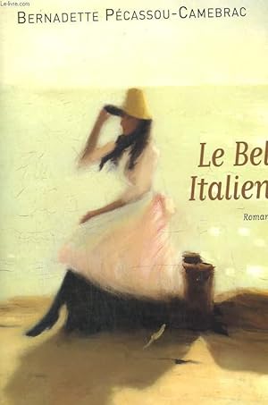 Image du vendeur pour LE BEL ITALIEN. mis en vente par Le-Livre