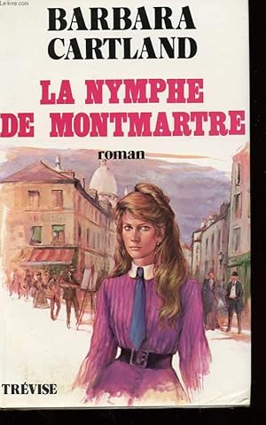 Image du vendeur pour LA NYMPHE DE MONTMARTRE mis en vente par Le-Livre