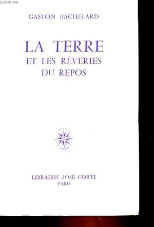 Image du vendeur pour LA TERRE ET LES REVERIES DU REPOS mis en vente par Le-Livre