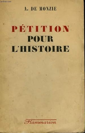 Image du vendeur pour PETITION POUR L'HISTOIRE. mis en vente par Le-Livre