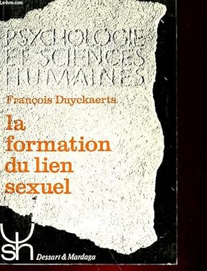 Bild des Verkufers fr LA FORMATION DU LIEN SEXUEL zum Verkauf von Le-Livre