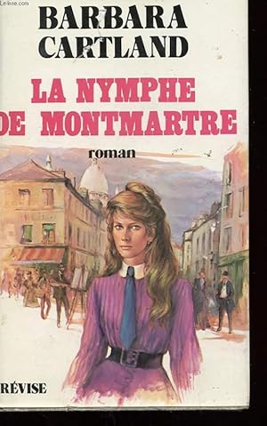 Image du vendeur pour LA NYMPHE DE MONTMARTRE mis en vente par Le-Livre