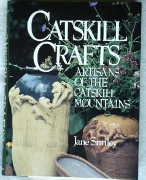 Catskill, Crafts: Artisans of the Catskill Mountains