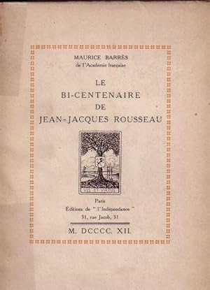 LE BI-CENTENAIRE DE JEAN JACQUES ROUSSEAU