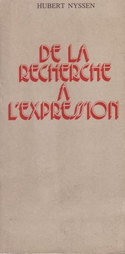 Seller image for DE LA RECHERCHE A L'EXPRESSION-LECTURE SEMANTIQUE D'UN MESSAGE PUBLICITAIRE for sale by Librairie l'Aspidistra