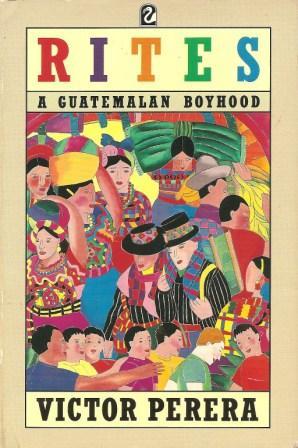 Seller image for Rites : A Guatemalan Boyhood for sale by Works on Paper