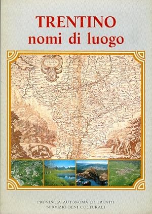 Seller image for Trentino: nomi di luogo. for sale by Studio Bibliografico Adige