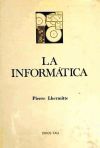 La informática : consecuencias previsibles del desarrollo de la automatización del management emp...