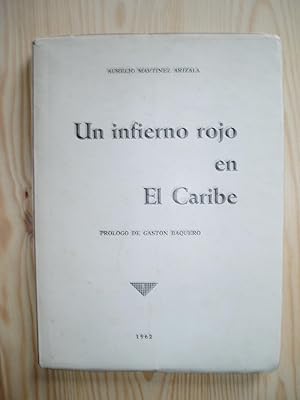 Un infierno rojo en El Caribe, "Los crimenes monstruosos en la Cuba comunista"; vibrante denuncia...