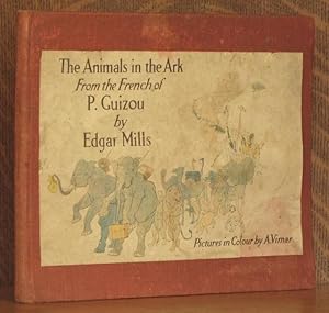 Bild des Verkufers fr THE ANIMALS IN THE ARK From the French of P. Guizou zum Verkauf von Andre Strong Bookseller
