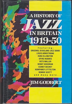 Imagen del vendedor de A History Of Jazz In Britain 1919-50 a la venta por Beasley Books, ABAA, ILAB, MWABA