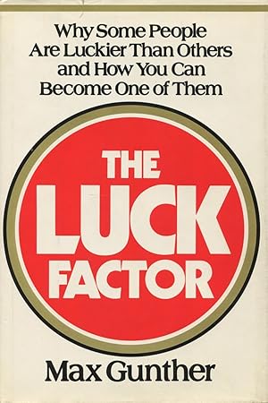 Seller image for The Luck Factor: Why Some People Are Luckier than Others and How You Can Become One of Them for sale by Kenneth A. Himber