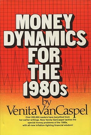 Seller image for Money Dynamics for the 1980's for sale by Kenneth A. Himber