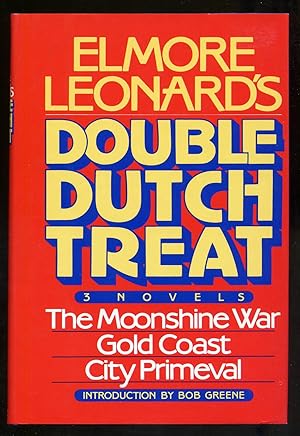 Image du vendeur pour Elmore Leonard's Double Dutch Treat: The Moonshine War, Gold Coast, City Primeval mis en vente par Between the Covers-Rare Books, Inc. ABAA