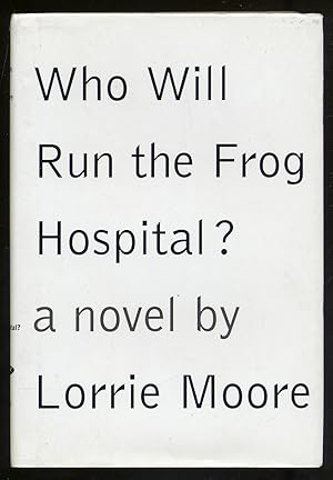 Immagine del venditore per Who Will Run the Frog Hospital venduto da Between the Covers-Rare Books, Inc. ABAA